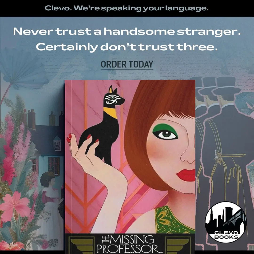 Book cover for "The Missing Professor" by Clevo Books, featuring a woman holding a black cat. Intriguing tagline: "Never trust a handsome stranger. Certainly don't trust three." Order your copy today. Looking for a digital marketing agency to promote your books?